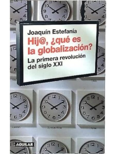 HIJA QUÉ ES LA GLOBALIZACIÓN?
