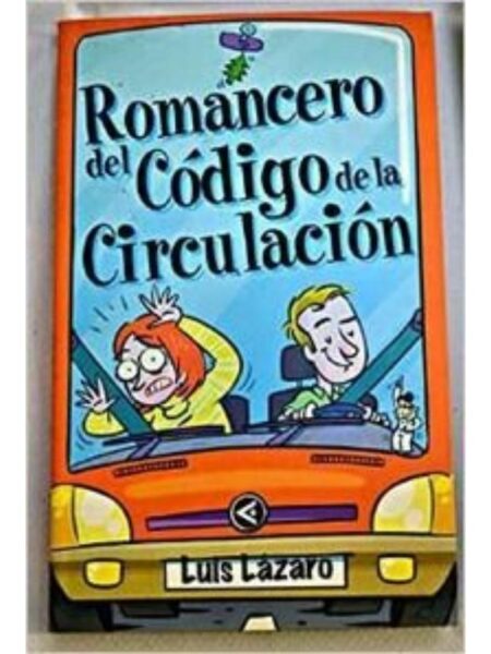 ROMANCERO DEL CÓDIGO DE LA CIRCULACIÓN