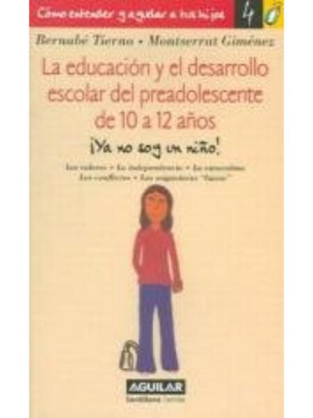 EDUCACIÓN Y EL DESARROLLO ESCOLAR DEL PREADOLESCENTE DE 10 A 12 AÑOS, LA
