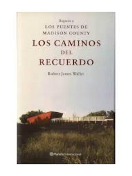 CAMINOS DEL RECUERDO, LOS