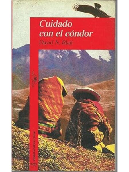 CUIDADO CON EL CÓNDOR