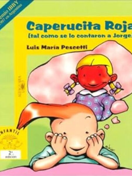 CAPERUCITA ROJA TAL COMO SE LO CONTARON A JORGE 6 A 8 AÑOS