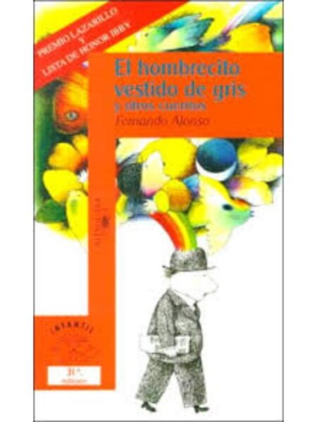 HOMBRECITO VESTIDO DE GRIS Y OTROS CUENTOS 10 A 12 AÑOS