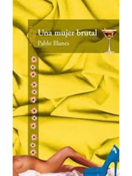 UNA MUJER BRUTAL