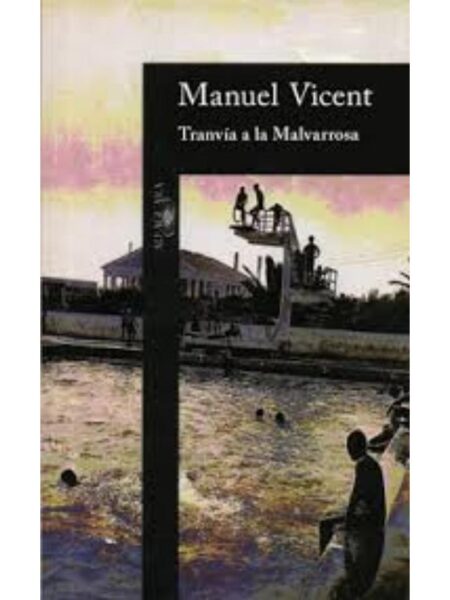 TRANVÍA A LA MALVARROSA