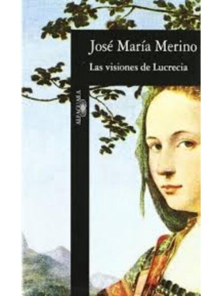 VISIONES DE LUCRECIA, LAS