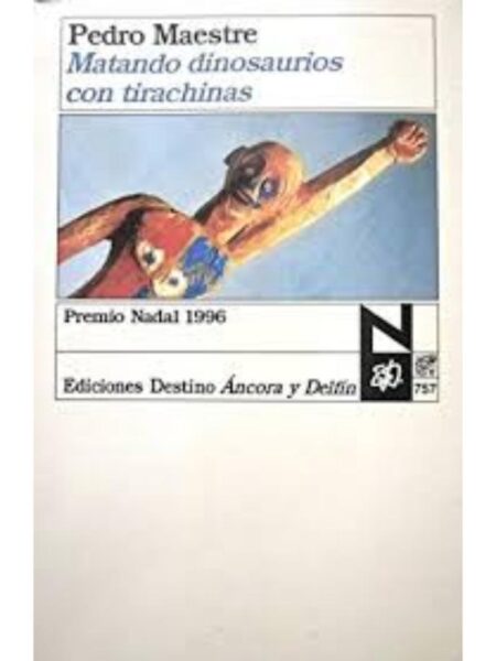 MATANDO DINOSAURIOS CON TIRACHINAS