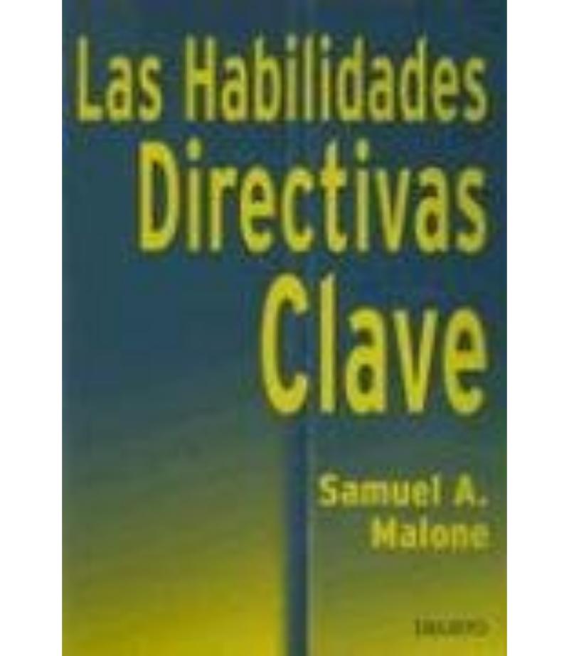 LAS HABILIDADES DIRECTIVAS CLAVE