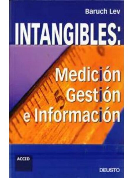 INTANGIBLES. MEDICIÓN, GESTIÓN E INFORMACIÓN