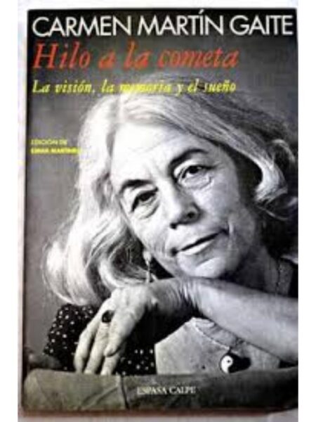 HILO A LA COMETA. LA VISIÓN, LA MEMORIA Y EL SUEÑO