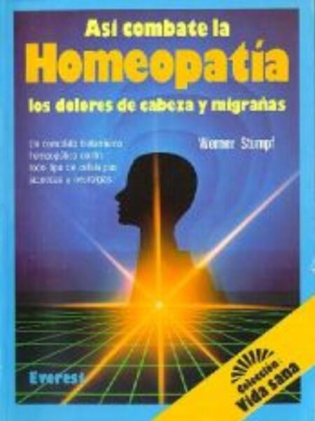 ASÍ COMBATE LA HOMEOPATÍA LOS DOLORES DE CABEZA Y MIGRAÑA