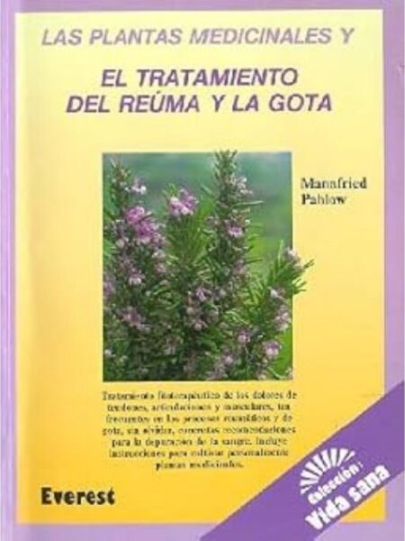 LAS PLANTAS MEDICINALES Y EL TRATAMIENTO DEL REÚMA Y LA GOTA