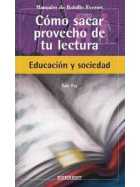 CÓMO SACAR PROVECHO DE TU LECTURA-EDUCACIÓN Y SOCIEDAD-