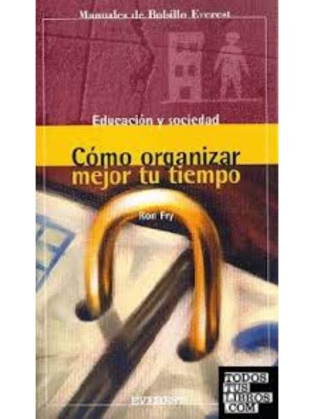 CÓMO ORGANIZAR MEJOR TU TIEMPO