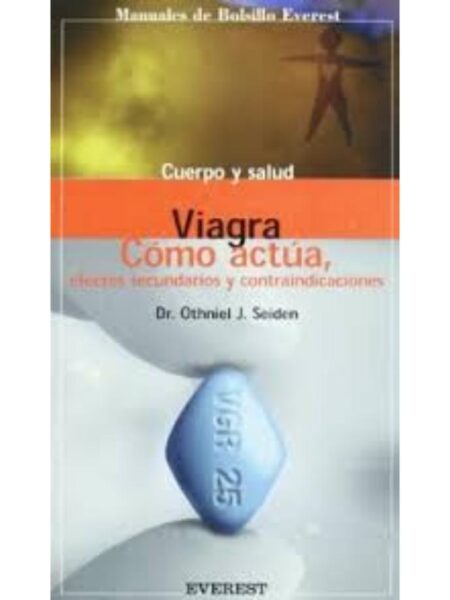 VIAGRA, CÓMO ACTUA, EFECTOS SECUNDARIOS Y CONTRAINDICACIONES
