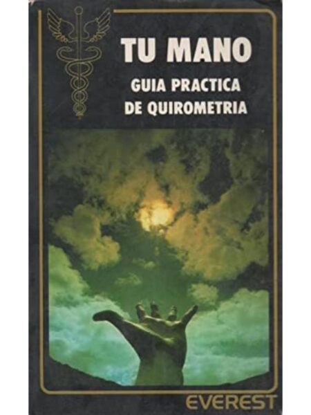TU MANO -GUÍA PR?ÁCTICA DE QUIROMETRÍA-