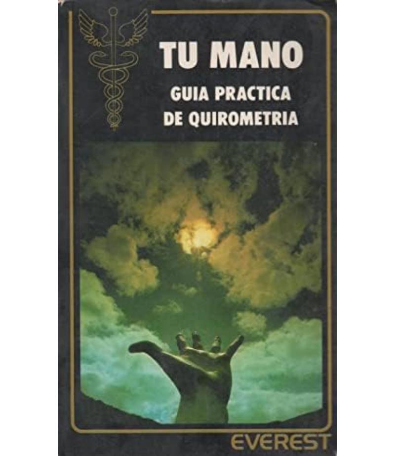TU MANO -GUÍA PR?ÁCTICA DE QUIROMETRÍA-