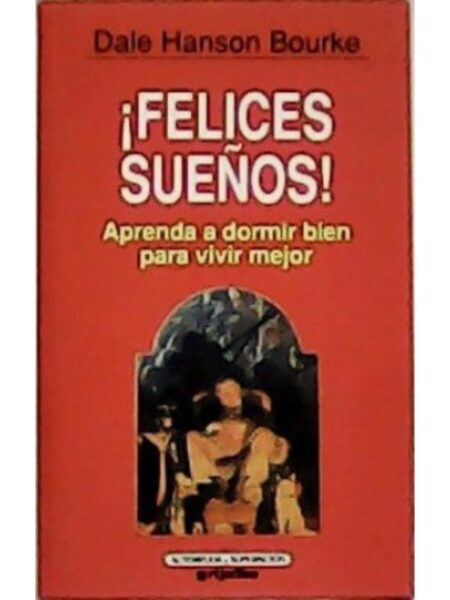 FELICES SUEÑOS