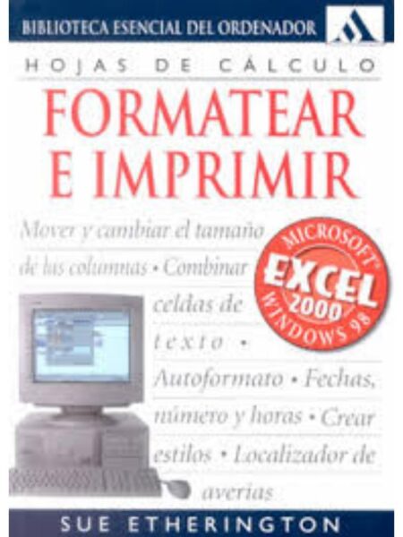 FORMATEAR E IMPRIMIR