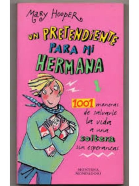 UN PRETENDIENTE PARA MI HERMANA