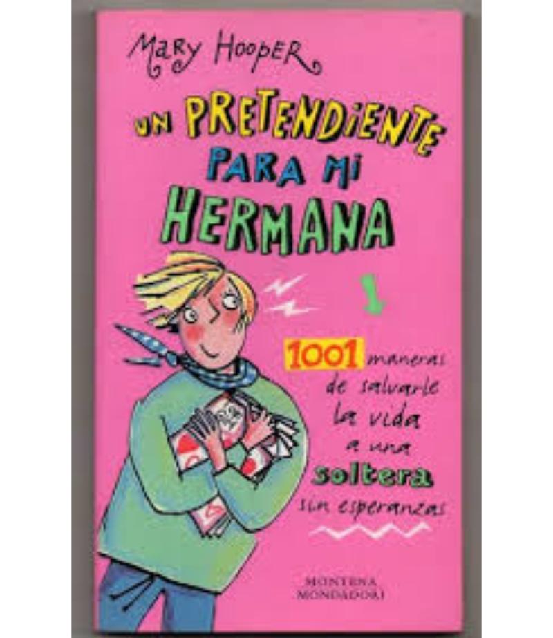 UN PRETENDIENTE PARA MI HERMANA