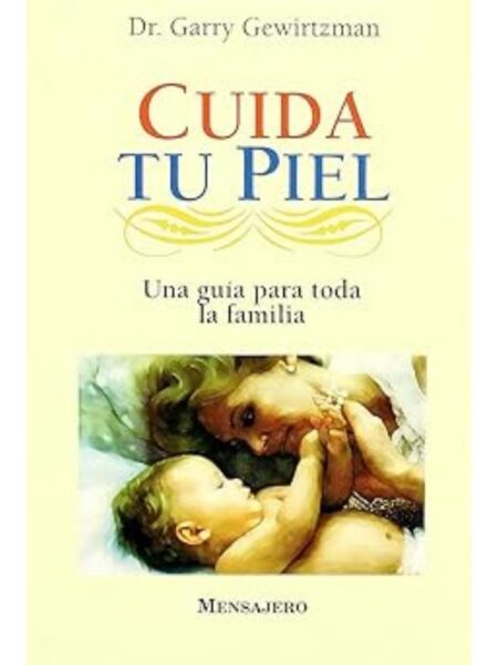 CUIDA TU PIEL. UNA GUÍA PARA TODA LA FAMILIA