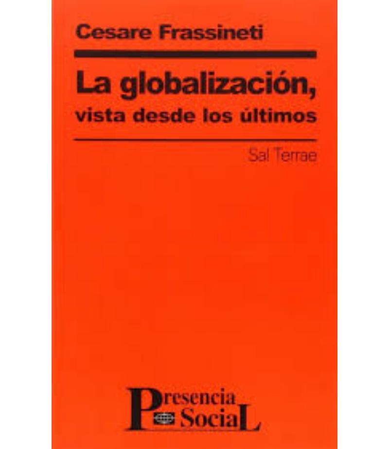 LA GLOBALIZACIÓN VISTA DESDE LOS ÚLTIMOS