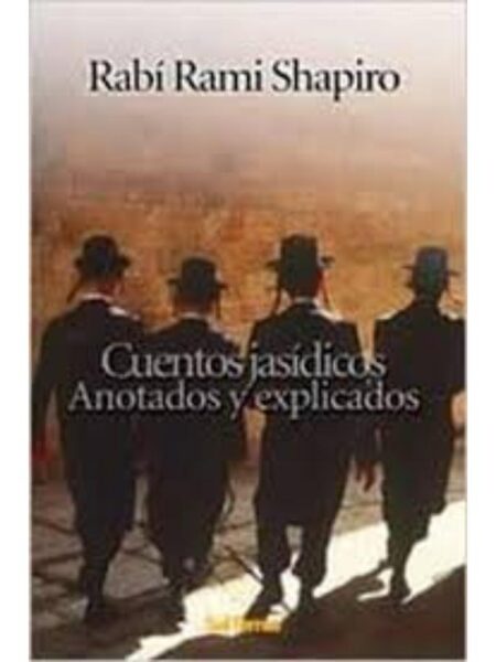 CUENTOS JASÍDICOS ANOTADOS Y EXPLICADOS