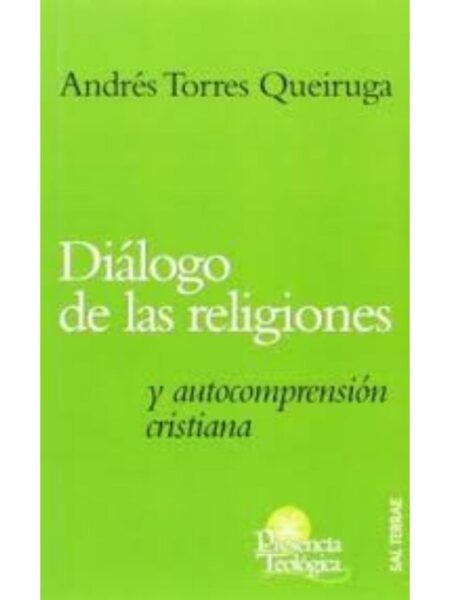 DIÁLOGO DE LAS RELIGIONES 143 Y AUTOCOMPRENSIÓN CRISTIANA
