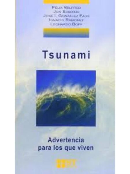 TSUNAMI. ADVERTENCIA PARA LOS QUE VIVEN
