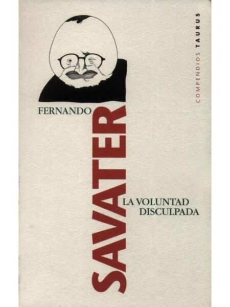 LA VOLUNTAD DISCULPADA