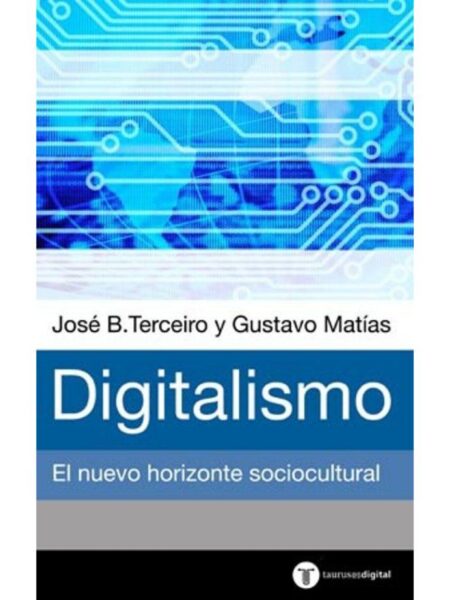 DIGITALISMO. EL HORIZONTE SOCIOCULTURAL EMERGENTE