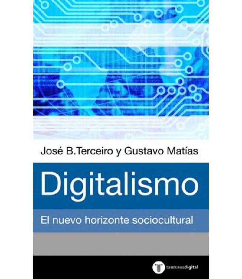 DIGITALISMO. EL HORIZONTE SOCIOCULTURAL EMERGENTE