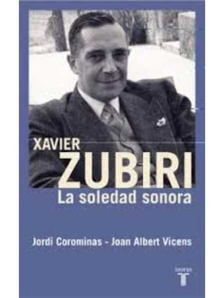 XAVIER ZUBIRI. LA SOLEDAD SONORA