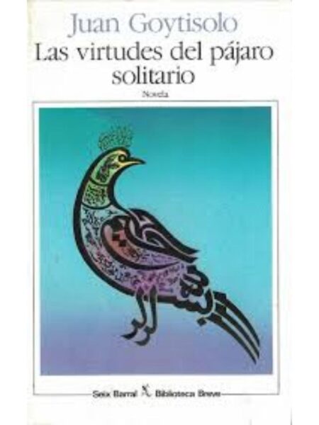 LAS VIRTUDES DEL PÁJARO SOLITARIO