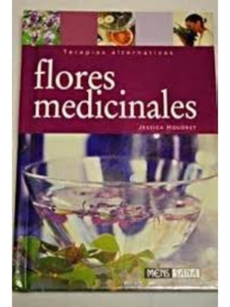 FLORES MEDICINALES. TERAPIAS ALTERNATIVAS