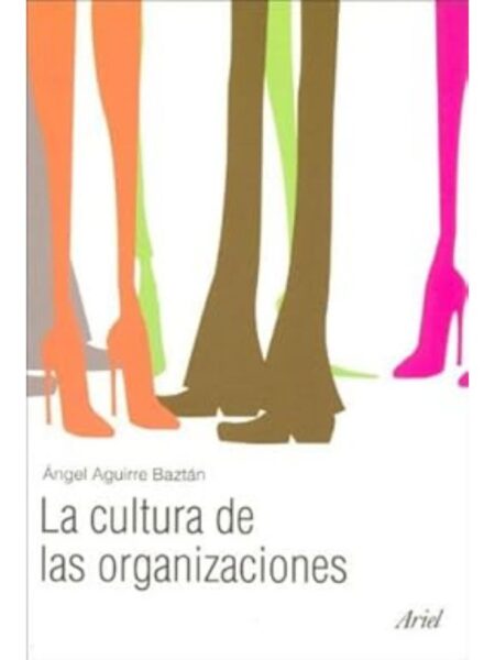 CULTURA DE LAS ORGANIZACIONES, LA