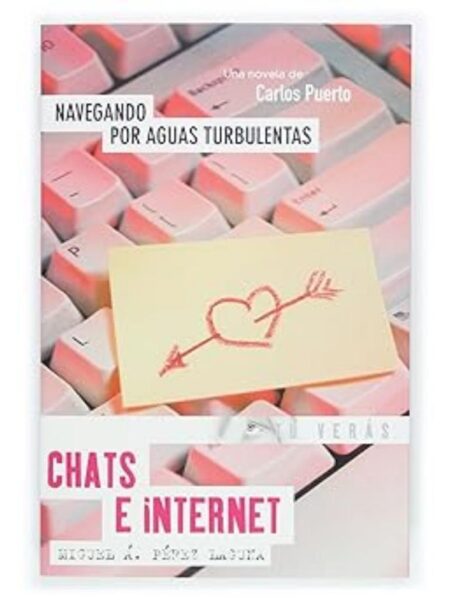 NAVEGANDO POR AGUAS TURBULENTAS. CHATS E INTERNET