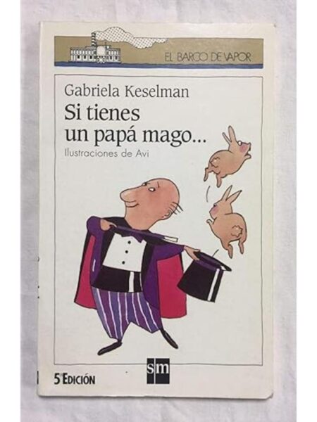 SI TIENES UN PAPÁ MAGO