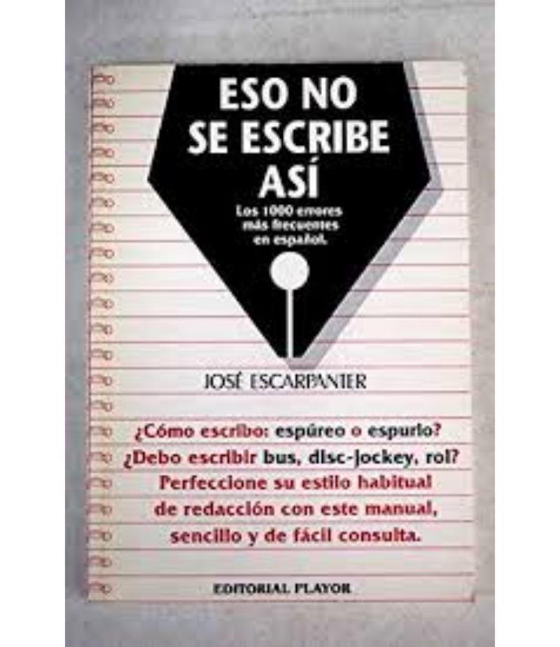 ESO NO SE ESCRIBE ASÍ