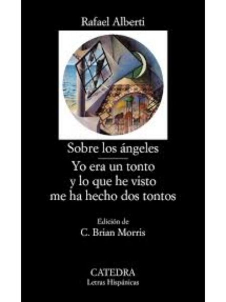 SOBRE LOS ÁNGELES YO ERA UN TONTO Y LO HE VISTO ME HA HECHO DOS TONTOS