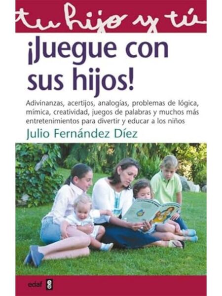 JUEGUE CON SUS HIJOS