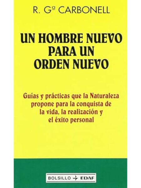 UN HOMBRE NUEVO PARA UN ORDEN NUEVO