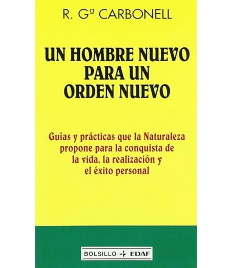 UN HOMBRE NUEVO PARA UN ORDEN NUEVO