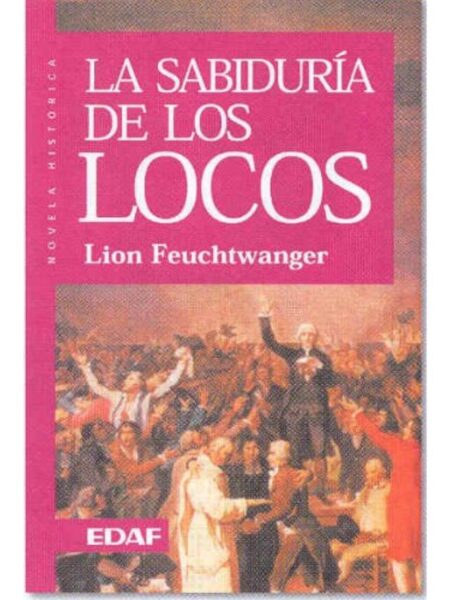 SABIDURÍA DE LOS LOCOS, LA