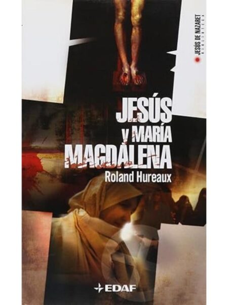 JESÚS Y MARÍA MAGDALENA
