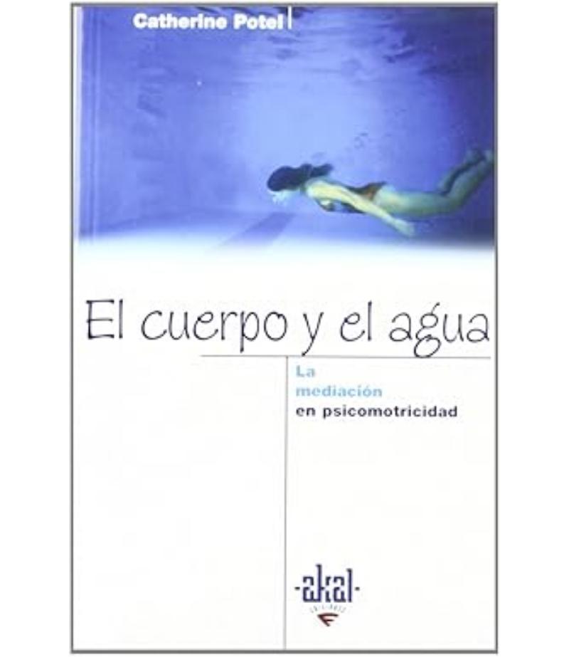CUERPO Y EL AGUA, EL