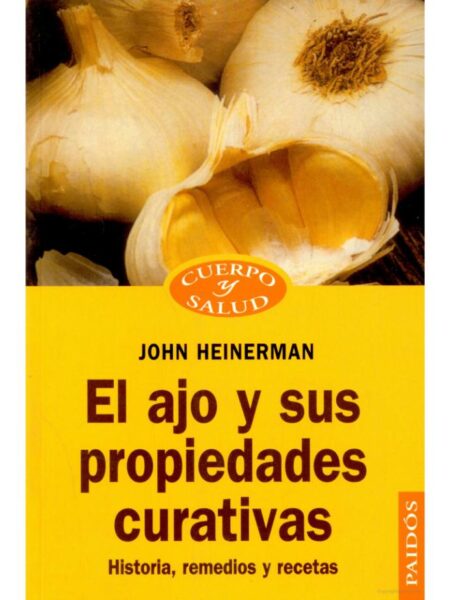 EL AJO Y SUS PROPIEDADES CURATIVAS