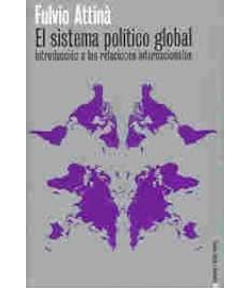 EL SISTEMA POLÍTICO GLOBAL. INTRODUCCI? A LAS RELACIONES INTERNACIONALES