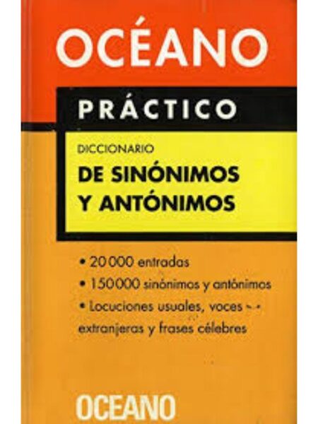 OCÉANO PRÁCTICO DICCIONARIO DE SINÓNIMOS Y ANTÓNIMOS